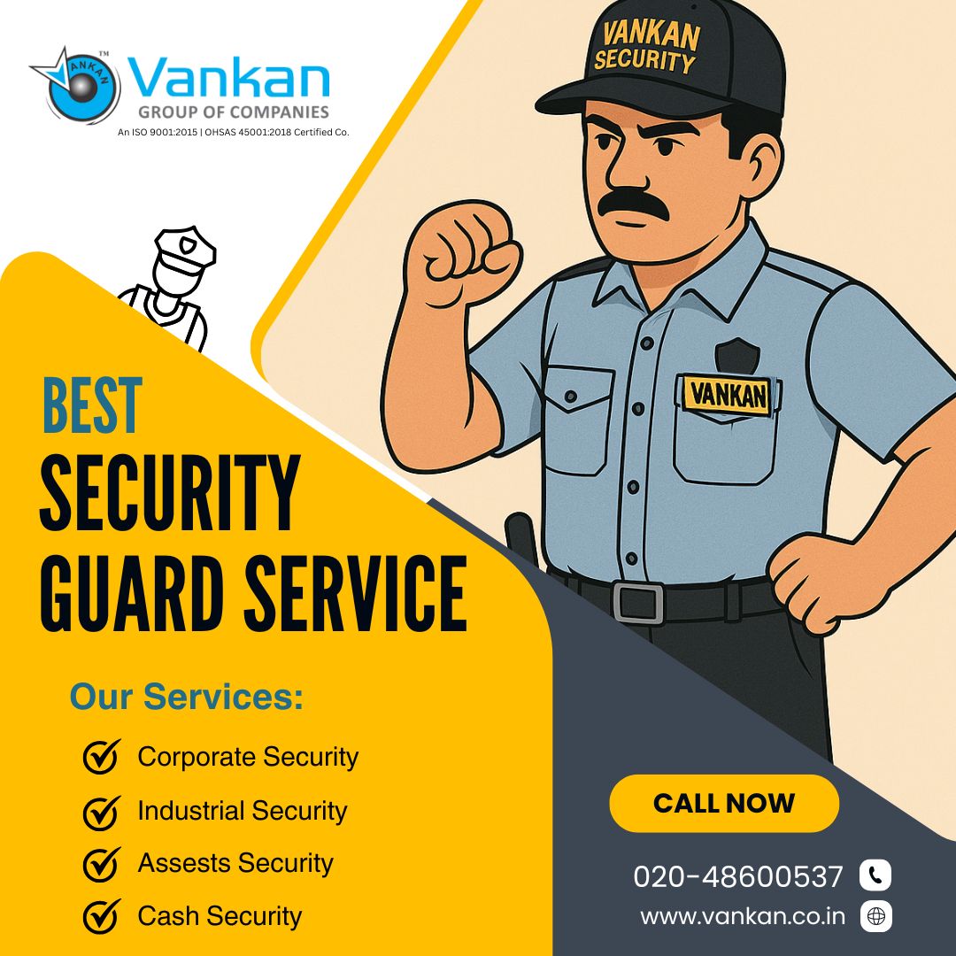 Vankan Security: One of the Most Reliable Security Guard Companies Near Pune
